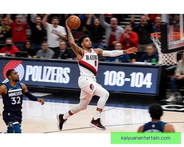 格兰特关键三分与两罚全中独得26分 带领开拓者战胜森林狼